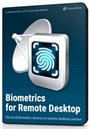 Biometrics for Remote Desktop 1 user session